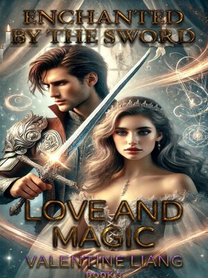 cover image of Enchanted by the Sword